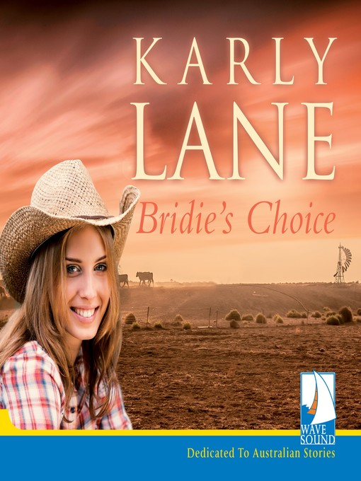 Title details for Bridie's Choice by Karly Lane - Available